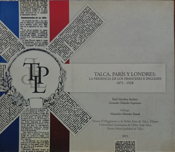 Talca, París y Londres: La presencia de los franceses e ingleses 1875-1928