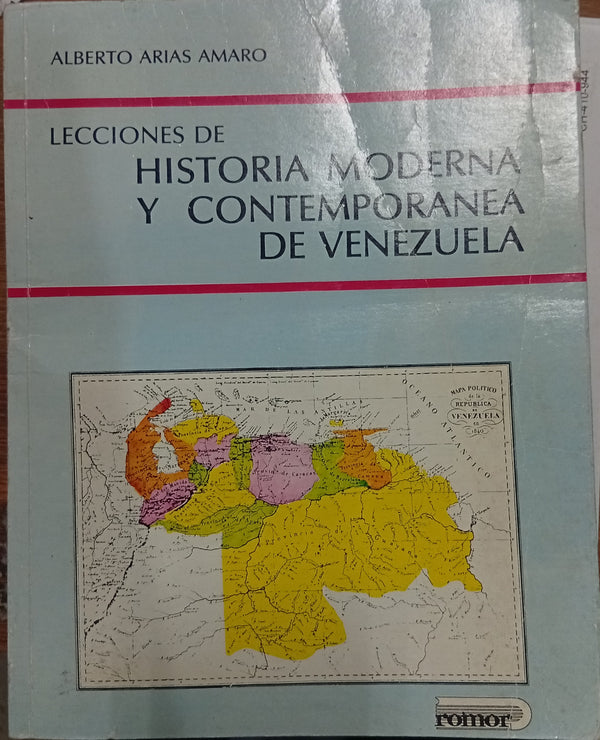 Lecciones de historia moderna y contemporánea de Venezuela