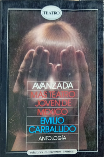 Avanzada: más teatro joven de México