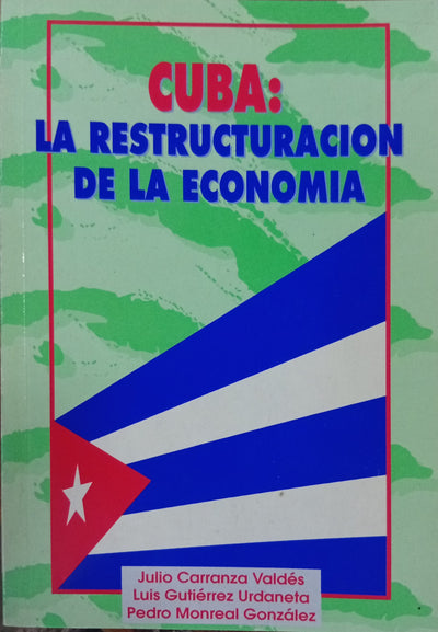 Cuba: la reestructuración de la economía