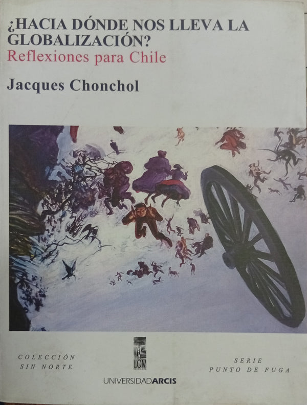 ¿Hacia dónde nos lleva la globalización? Reflexiones para Chile