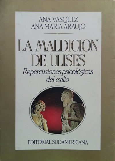 La maldición de Ulises. Repercusiones psicológicas del exilio