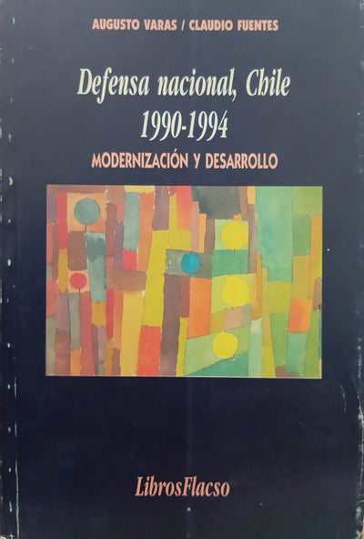 Defensa nacional, Chile 1990-1994: Modernización y desarrollo