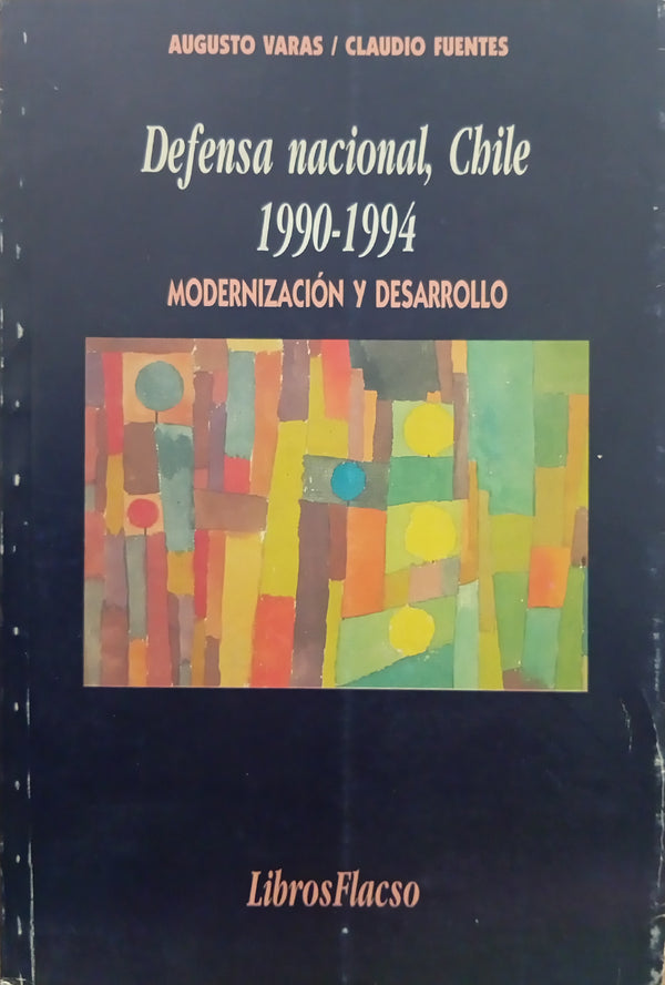 Defensa nacional, Chile 1990-1994: Modernización y desarrollo