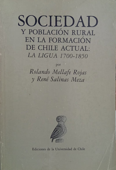 Sociedad y población rural en la formación de Chile actual: La Ligua 1700-1850