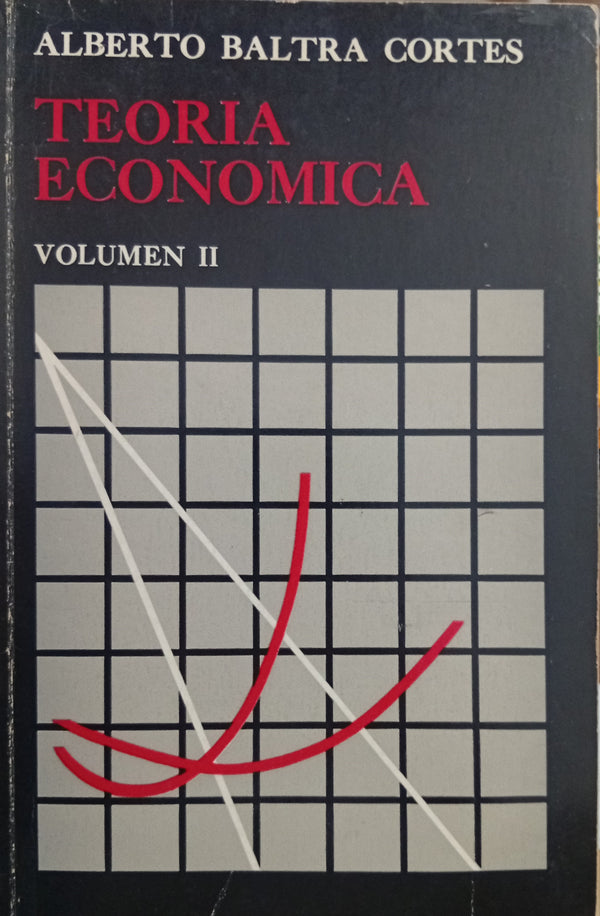Teoría Económica – Volumen II
