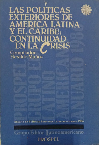 Las políticas exteriores de América Latina y el Caribe: continuidad en la crisis