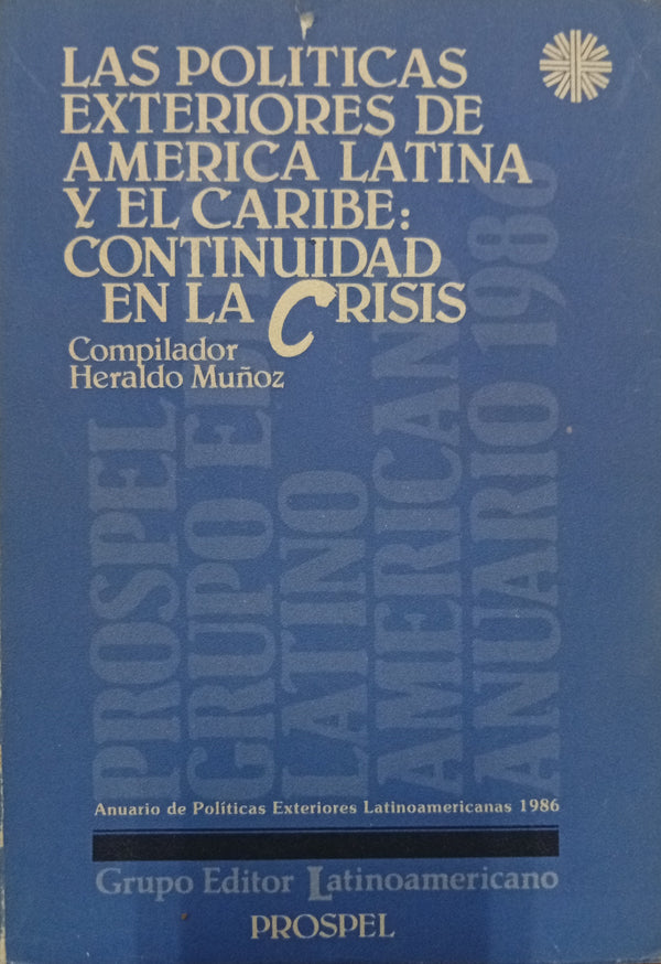 Las políticas exteriores de América Latina y el Caribe: continuidad en la crisis