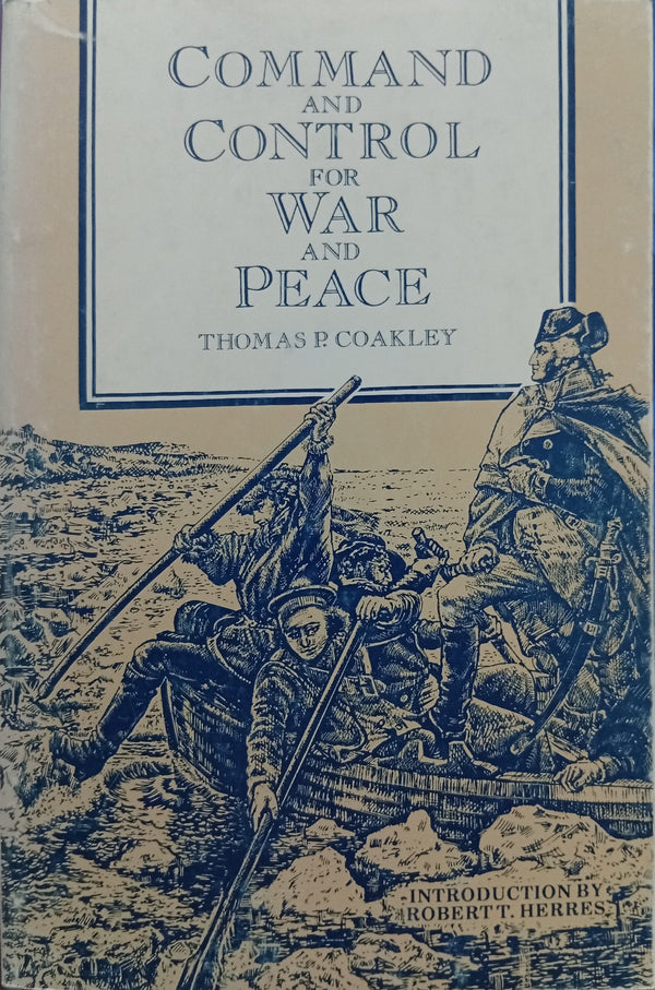 Command and Control for War and Peace