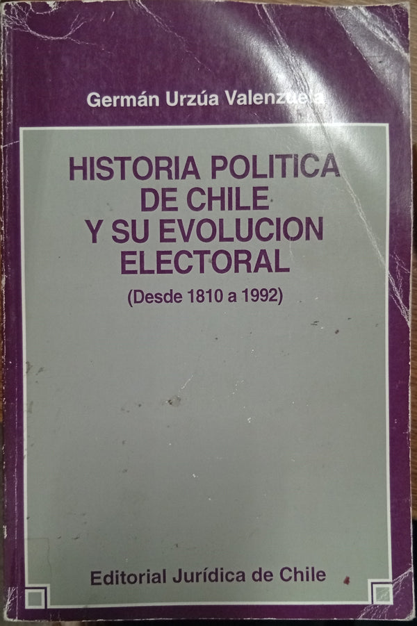 Historia política de Chile y su evolución electoral (Desde 1810 a 1992)