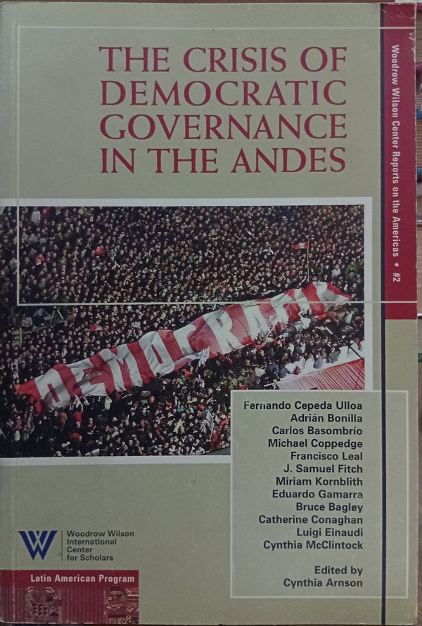 The Crisis of Democratic Governance in the Andes