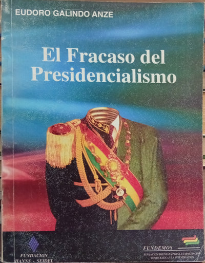 El fracaso del presidencialismo