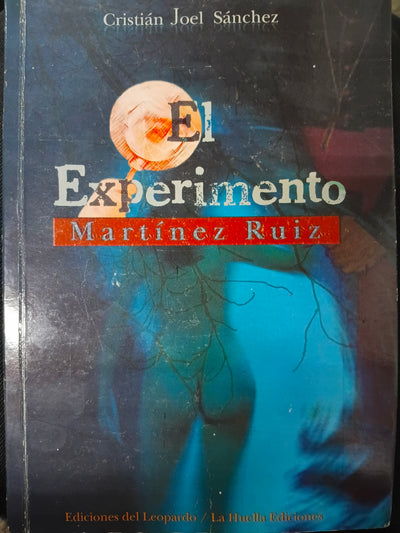 El experimento Martinez Ruiz