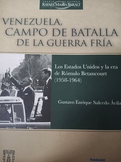Venezuela, campo de batalla de la Guerra Fría