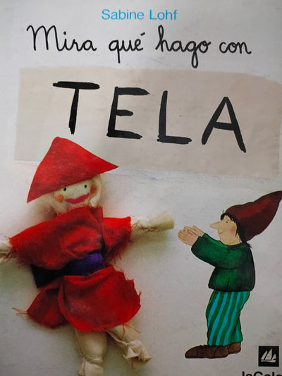Mira que hago con tela