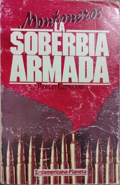 Montoneros: La soberbia armada