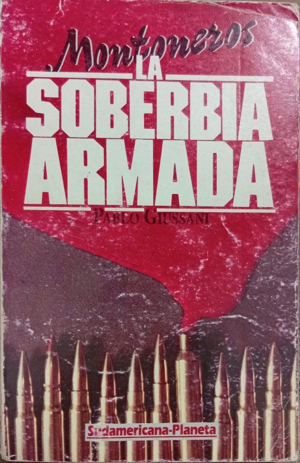 Montoneros: La soberbia armada