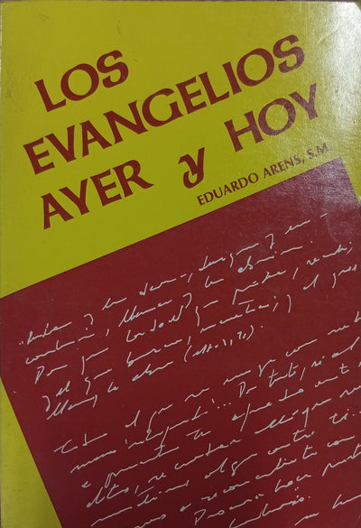 Los Evangelios ayer y hoy