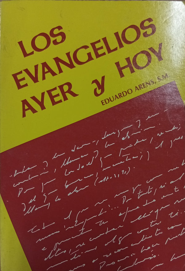 Los Evangelios ayer y hoy