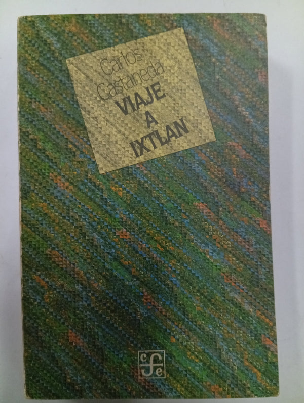 Viaje a Ixtlán: las lecciones de Don Juan