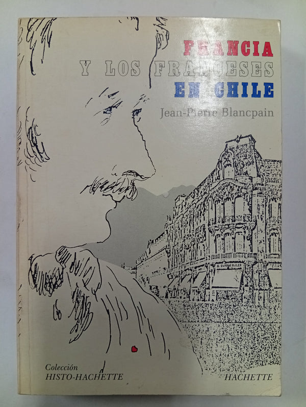 Francia y los franceses en Chile (1700-1980)