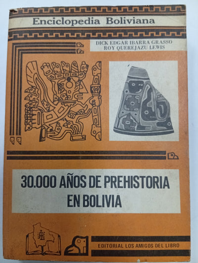 30.000 años de prehistoria en Bolivia