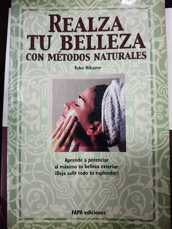 Realza Tu Belleza Con Metodos Naturales