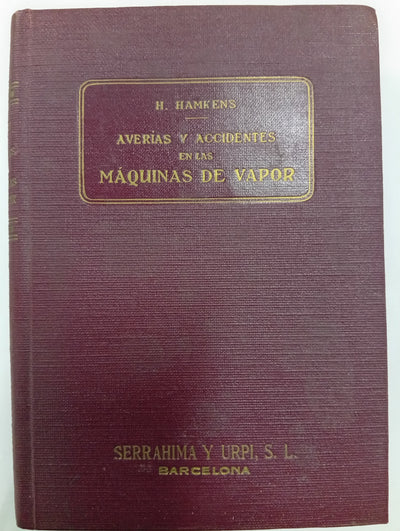 Averías y accidentes en las máquinas de vapor