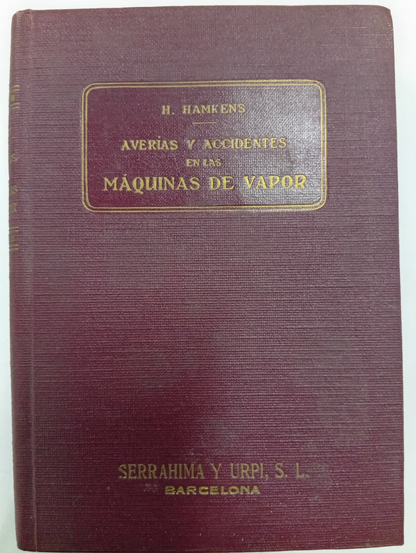 Averías y accidentes en las máquinas de vapor