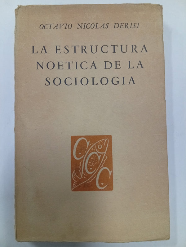 La estructura noética de la sociología