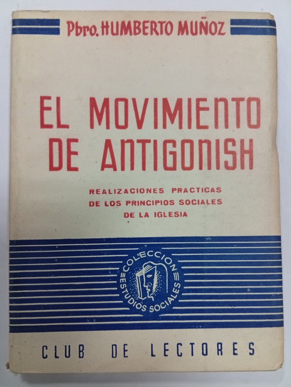 El movimiento de Antigonish: Realizaciones prácticas de los principios sociales de la Iglesia