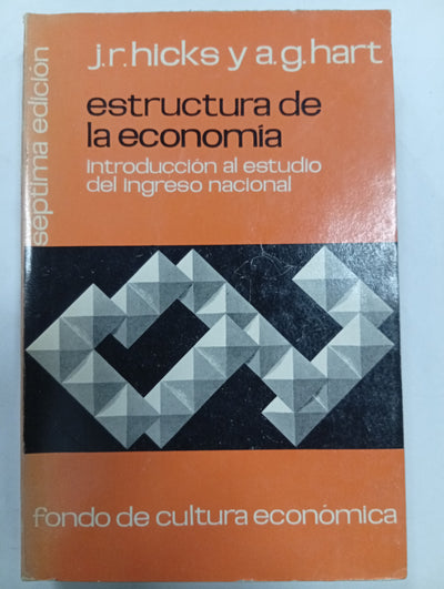 Estructura de la economía: Introducción al estudio del ingreso nacional
