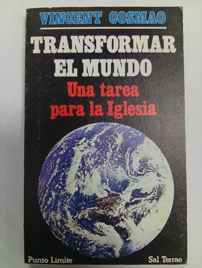 Transformar el mundo: Una tarea para la Iglesia