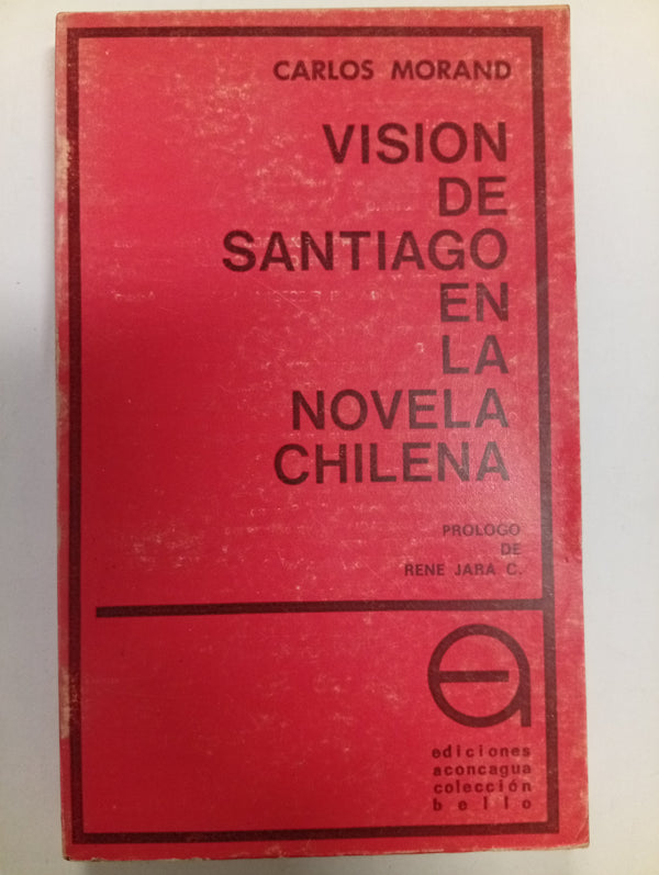 Visión de Santiago en la novela chilena