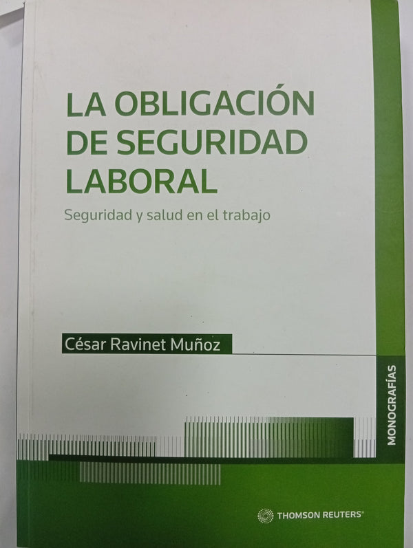 La obligación de seguridad laboral: Seguridad y salud en el trabajo