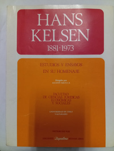 Hans Kelsen 1881-1973. Estudios y ensayos en su homenaje