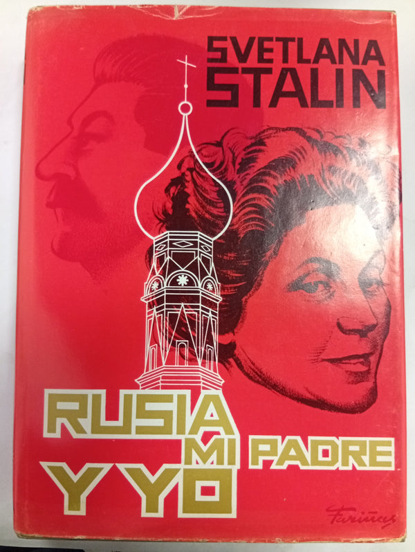 Rusia, mi padre y yo