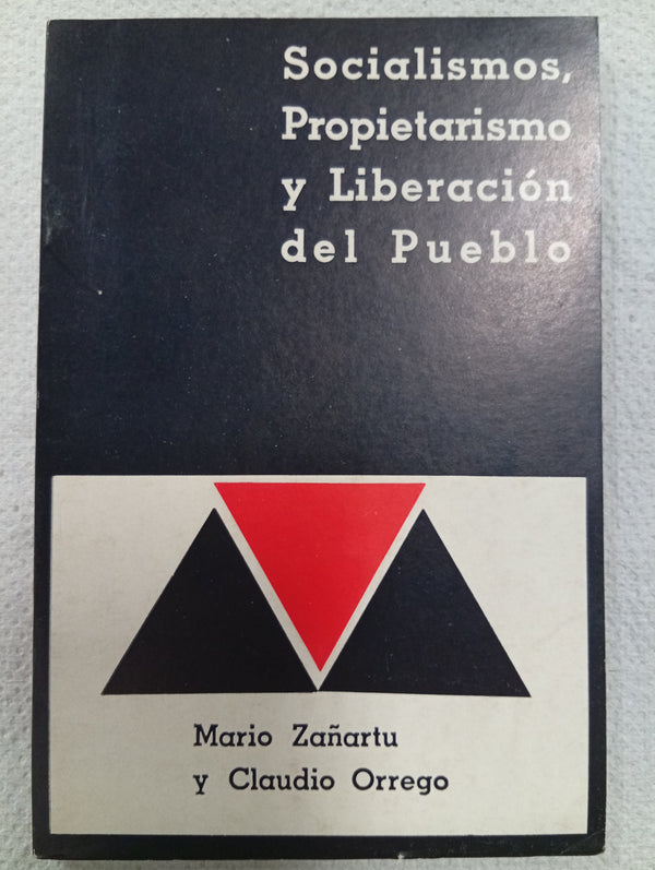 Socialismos, propietarismo y liberación del pueblo
