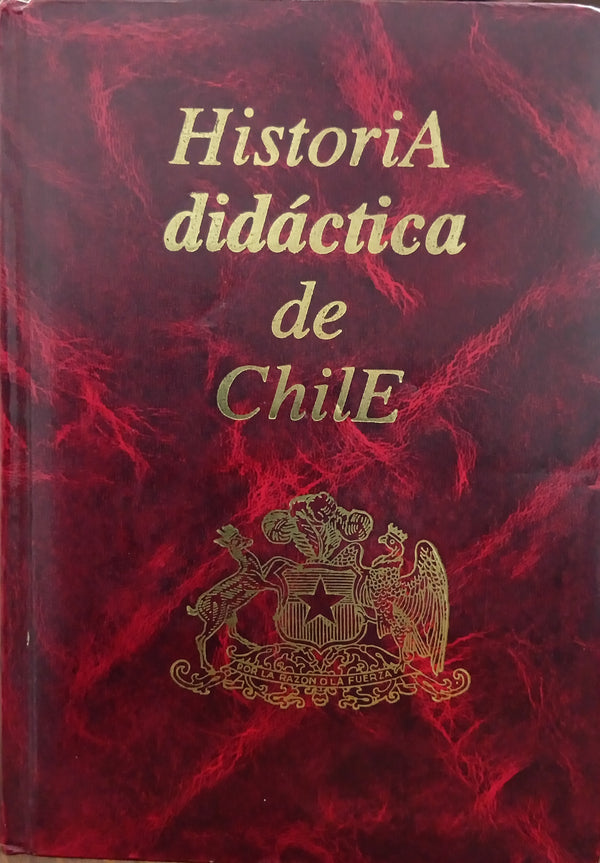 Historia didáctica de Chile: crono-antológica