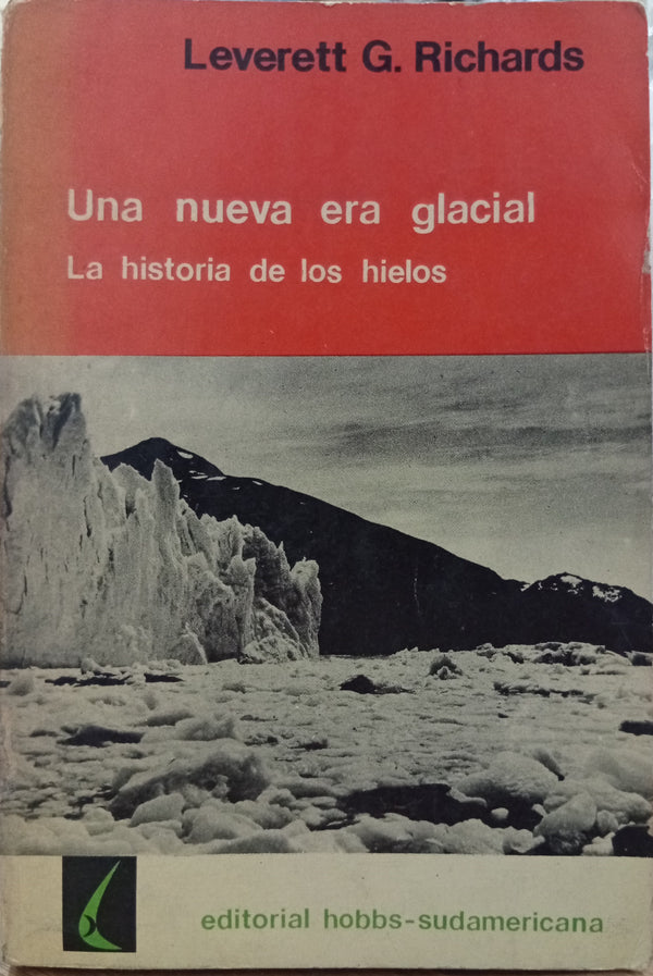 Una nueva era glacial: La historia de los hielos