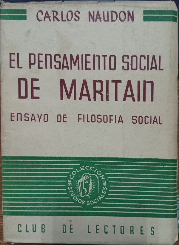 El pensamiento social de Maritain: Ensayo de filosofía social