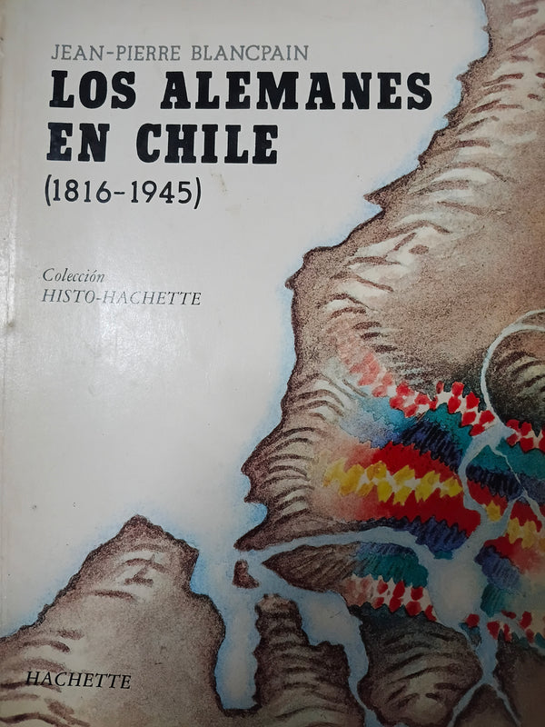 Los alemanes en Chile (1816-1945)