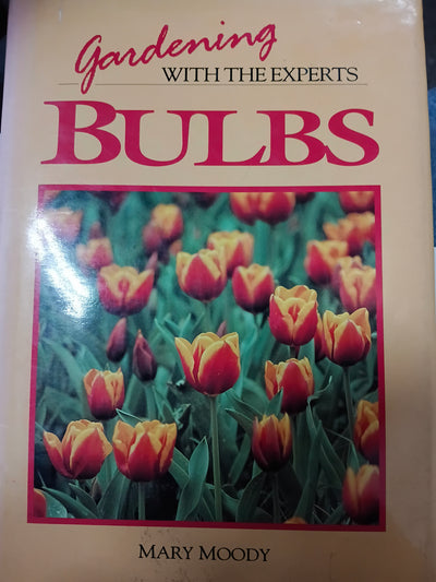 Gardening with the experts BULBS