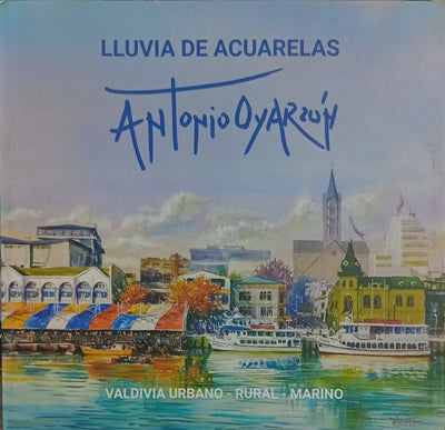 Lluvia de acuarelas: Valdivia urbano – rural – marino