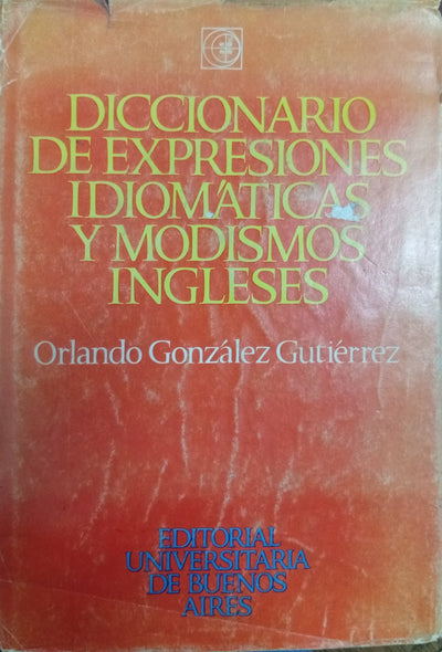 Diccionario de expresiones idiomáticas y modismos ingleses