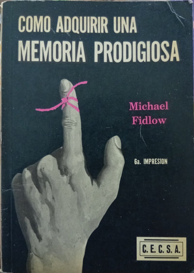 Cómo adquirir una memoria prodigiosa