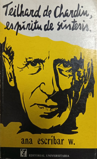 Teilhard de Chardin, espíritu de síntesis