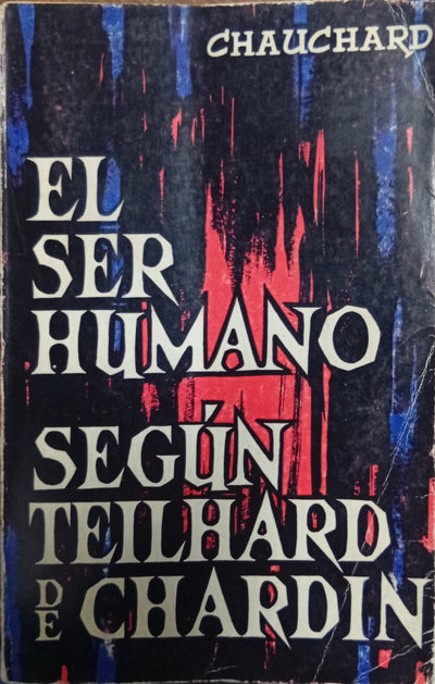 El ser humano según Teilhard de Chardin