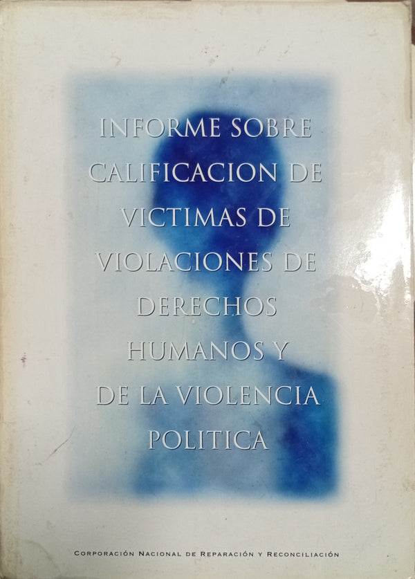 Informe sobre calificación de víctimas de violaciones de derechos humanos y de la violencia política