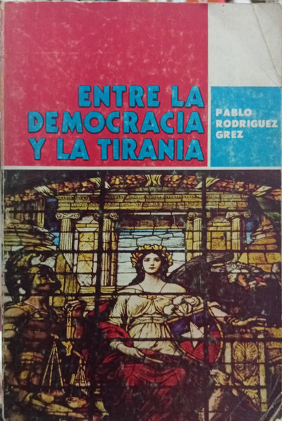 Entre la democracia y la tiranía